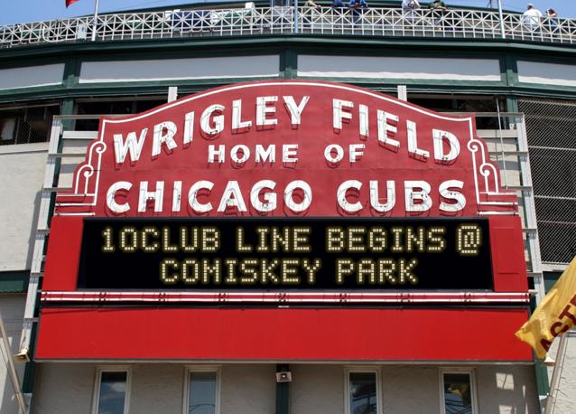 newsign.php?line1=10Club+Line+Begins+%40&line2=Comiskey+Park&Go+Cubs=Go+Cubs