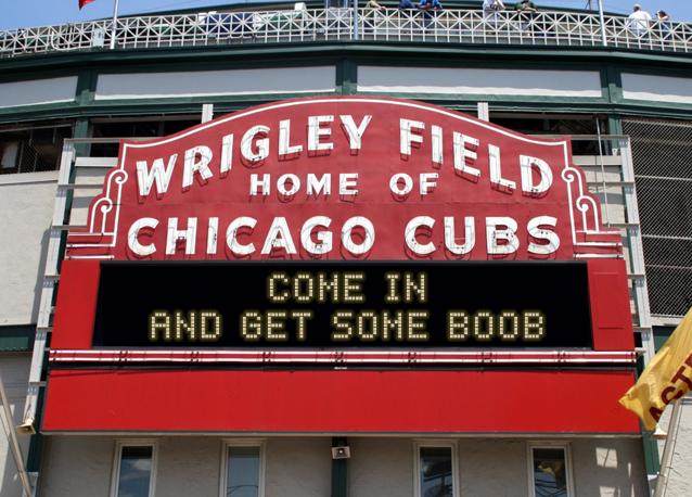 newsign.php?line1=COME+IN&line2=AND+GET+SOME+BOOB&Go+Cubs=Go+Cubs