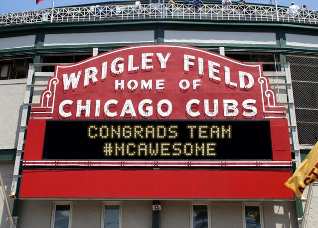 newsign.php?line1=Congrads+team&line2=%23mcawesome&Go+Cubs=Go+Cubs