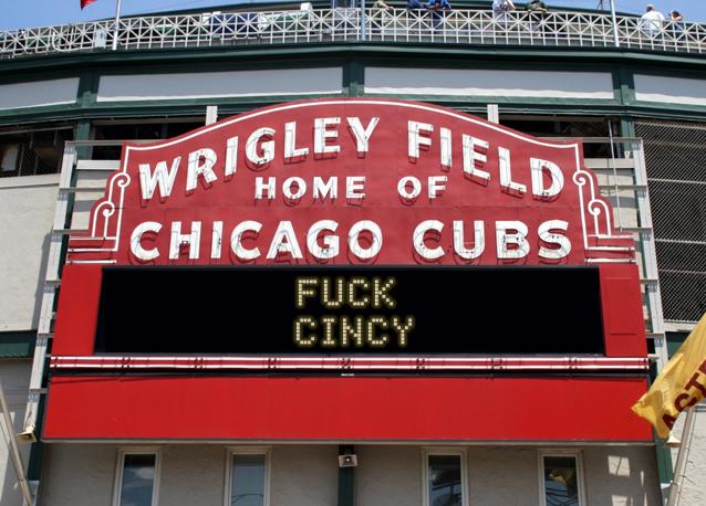 newsign.php?line1=FUCK+&line2=CINCY&Go+Cubs=Go+Cubs