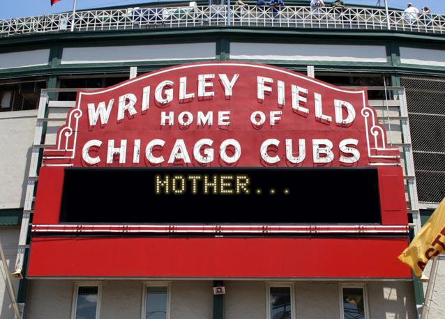 newsign.php?line1=mother...&line2=&Go+Cubs=Go+Cubs