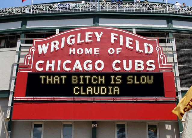 newsign.php?line1=that+bitch+is+slow&line2=claudia&Go+Cubs=Go+Cubs